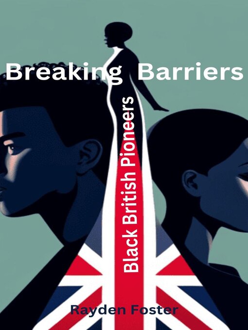 Title details for Breaking Barriers by Rayden Foster - Available
